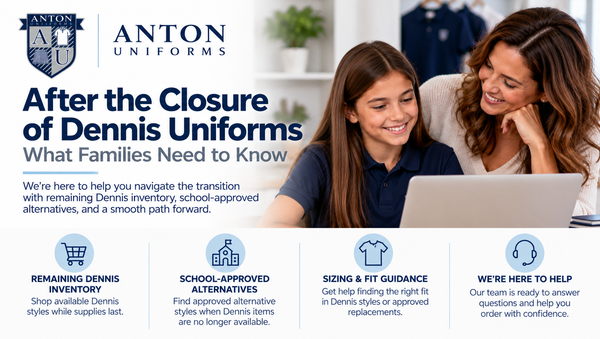 After the Closure of Dennis Uniforms: what families need to know about remaining inventory and school-approved alternatives